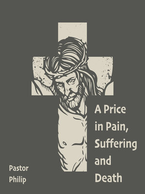 cover image of A Price in Pain, Suffering and Death